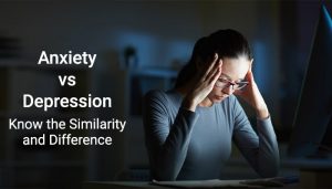 Anxiety Vs Depression: Know The Similarity And Difference