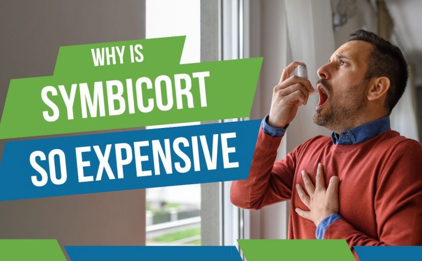 Why is Symbicort So Expensive?