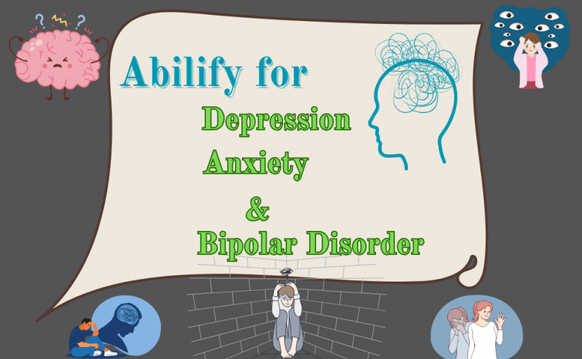 Abilify for Depression, Anxiety & Bipolar Disorder